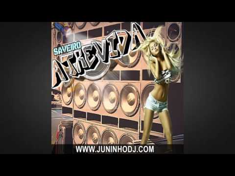 05  -  Saveiro Atrevida Vol 02  -  JuninhoDj