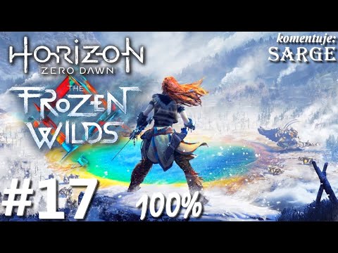 Zagrajmy w Horizon Zero Dawn: The Frozen Wilds DLC PL (100%) odc. 17 - Drążący pod śniegiem