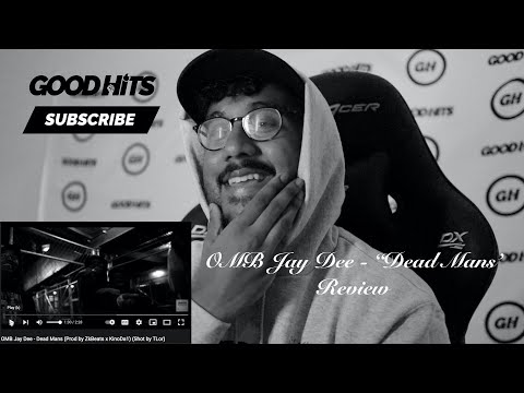 OMB Jay Dee - Dead Mans - GoodhitsTV Review #181