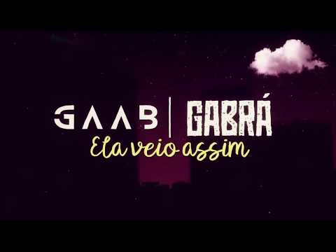 Gaab e Gabrá    Ela Veio Assim Lyric Video