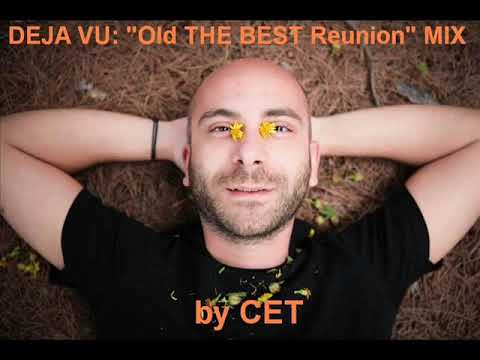 DEJA VU: "Old THE BEST Reunion" mix by CET @ DEPOclub