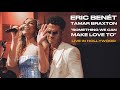 Eric Benét & Tamar Braxton - "Something We Can Make Love To" - Live in Hollywood - BET Weekend 2024