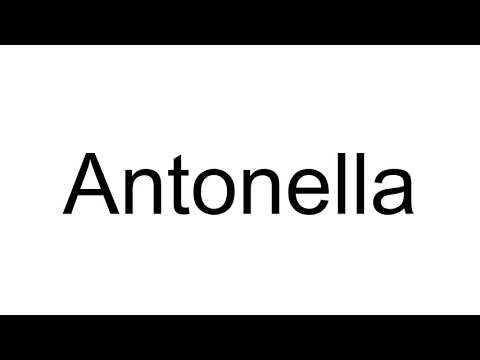 How to Pronounce Antonella