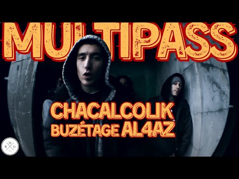 Buzétage Ft Chacalcolik & Al4Az - Multipass