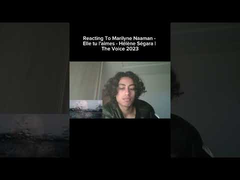 Reacting To Marilyne Naaman - Elle tu l'aimes - Hélène Ségara | The Voice 2023