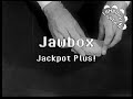 Jawbox - Jackpot Plus! (Karaoke)