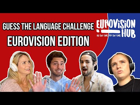 Guess The Language Challenge (Eurovision Edition) Part 2 | Eurovision Hub