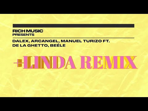 +Linda Remix - Dalex, Arcángel, Manuel Turizo, De La Ghetto, Beéle (Lyric Video/Letra)