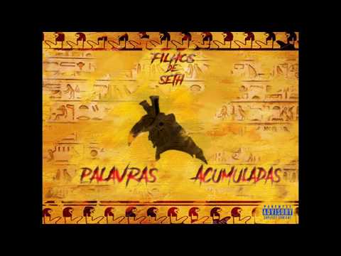 01 - Filhos de Seth - Palavras Acumuladas (prod. Azzasp)