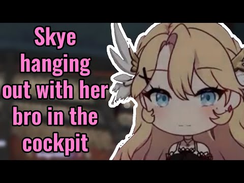 Skye hanging out with her bro in the cockpit