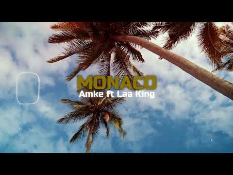 Amke ft Laa King - MONACO