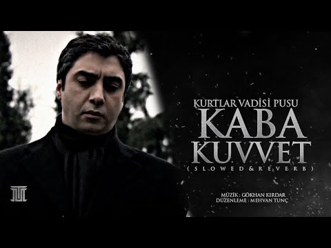 Kaba Kuvvet 2008 Slowed&Reverb - Alemdar Music (Kurtlar Vadisi Pusu)