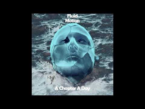 Fluid Motion - A Chapter A Day