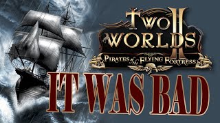 Two Worlds II - Pirates of Flying Fortress Review