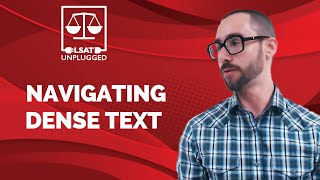 LSAT Reading Comp I Navigating Dense Text