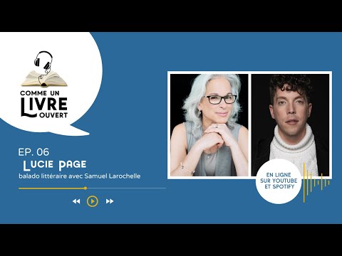 Comme un livre ouvert - Samuel Larochelle et Lucie Pagé - Épisode 6