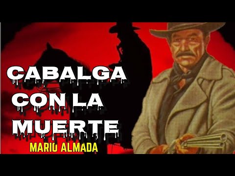 • CABALGA con la MUERTE |  Mario Almada | Peliculas del oeste en español | pelicula Mexicanas gratis