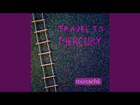 Travel To Mercury.