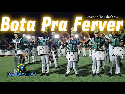 BOTA PRA FERVER - Banda Marcial FAMUITA