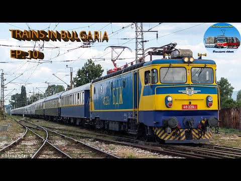 Trainspotting in Bulgaria Ep. 10 | Summer Vibes [2022]🚆