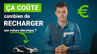 En vrai, ça coûte combien de recharger une voiture électrique à domicile, en ville, sur autoroute ?