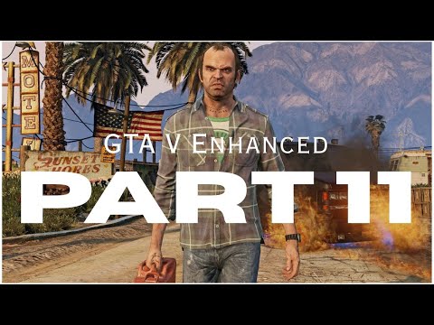 GTA V Enhanced Edition full gameplay walkthrough part 11 | 2025 PC