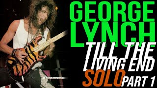 George Lynch, Till The Living End | Guitar Solo Lesson - Part 1 [Dokken]