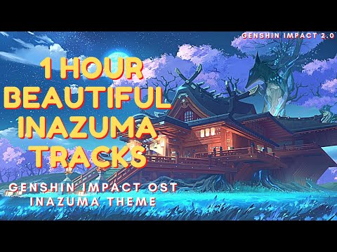 1 Hour Beautiful Inazuma Tracks - Genshin Impact OST