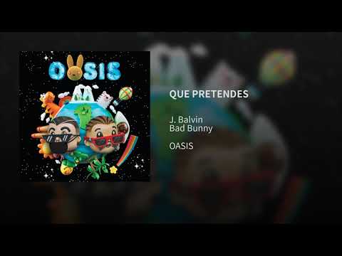 J. Balvin, Bad Bunny - QUE PRETENDES (Audio)
