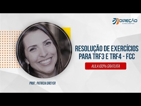 Resolução de Exercícios para TRF3 e TRF4 - FCC com prof. Patrícia Dreyer | AO VIVO