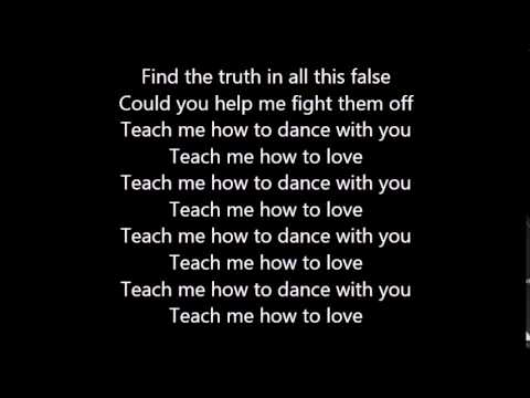 Causes - Teach Me How To Dance With You LYRICS