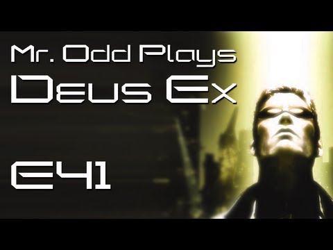 Mr. Odd Plays Deus Ex (The Original) - E41 - Area 51