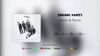 Download lagu Yovie & Nuno - Demi Hati mp3 Download lagu Yovie & Nuno - Demi Hati mp3