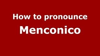How to pronounce Menconico