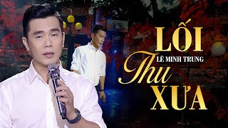 Lối Thu Xưa - Lê Minh Trung | Nhạc Vàng Xưa Buồn Tiếc Nhớ (Official MV) 