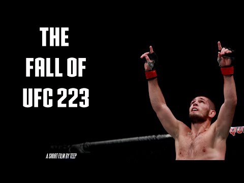 The Fall of UFC 223: A UFC Short Film