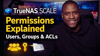 TrueNAS SCALE Permissions Don't Have to Be Confusing (Here's Why)