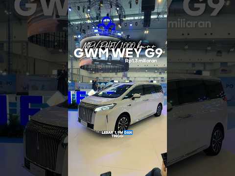 GWM Wey G9, MPV mewah 7-seater PHEV dengan penggerak AWD pertama di Indonesia.