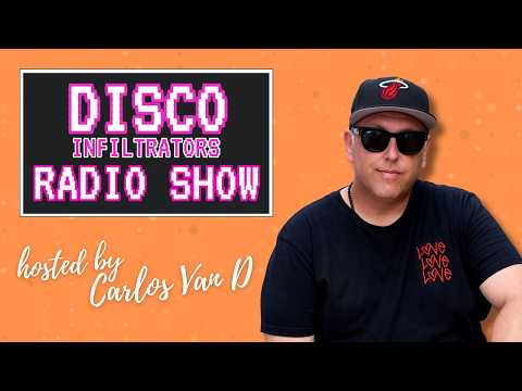 Disco Infiltrators Radio Show 006 | Carlos Van D ft IT'S GIB Guest Mix