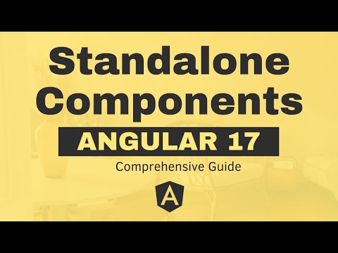 Angular 17 Standalone Components: A Comprehensive Guide
