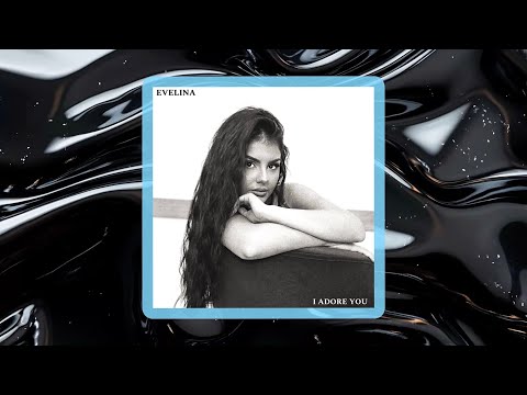 Evelina - I Adore You (Armenian Version)