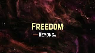 BEYONCÉ - FREEDOM (Lyrics)