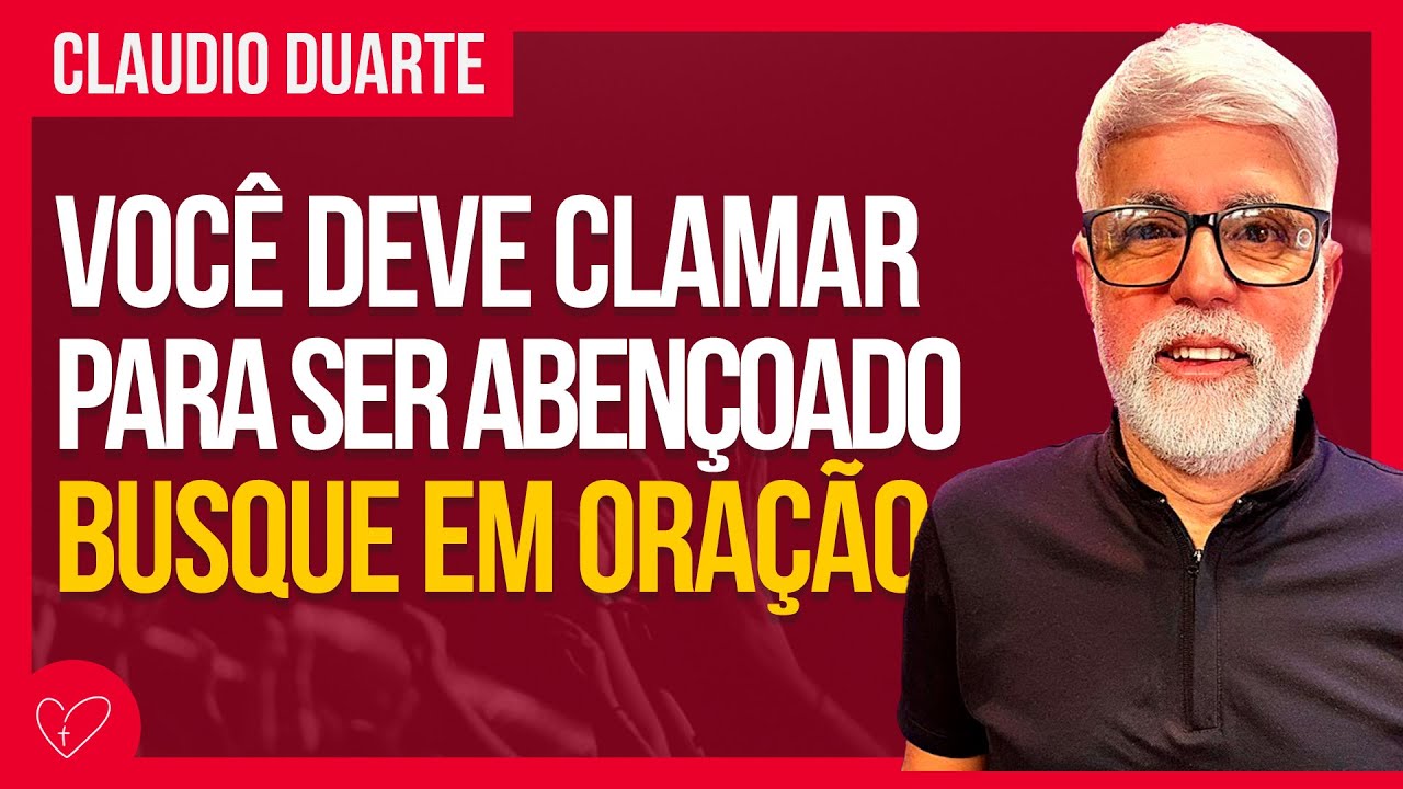 Cláudio Duarte - CLAME E AS BÊNÇÃOS VIRÃO