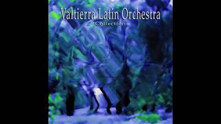 Valtierra Latin Orchestra- Freedom Jazz Mambo