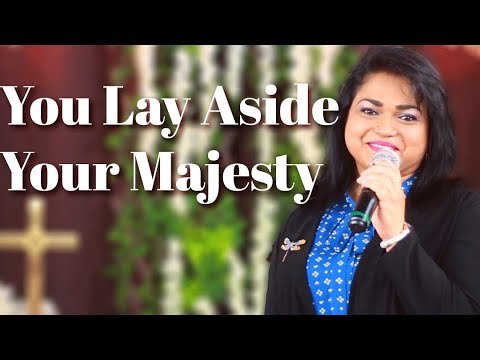 You Laid Aside Your Majesty