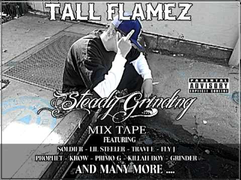 TALL FLAMEZ-EL MUNDO FEAT PRIMO GEE-KILLAH BOY- YOUNG GRINDER- PROPHET