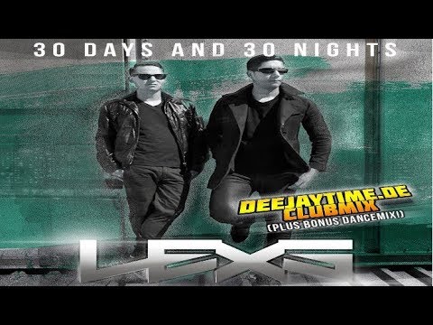 Lexs - «30 Days and 30 Nights» (Deejaytime.de-Clubmix) (Promo-Clip)