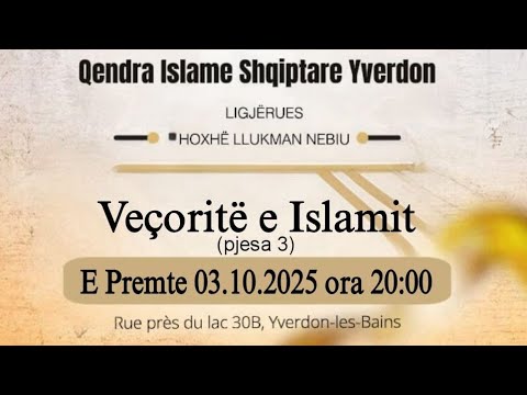 Veçoritë e Islamit (pjesa 3)