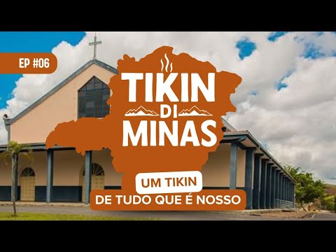 Tikin di Minas 6° episódio