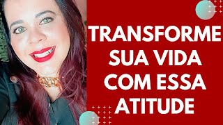 TRANSFORME SUA VIDA FINANCEIRA COM ESSA ATITUDE
